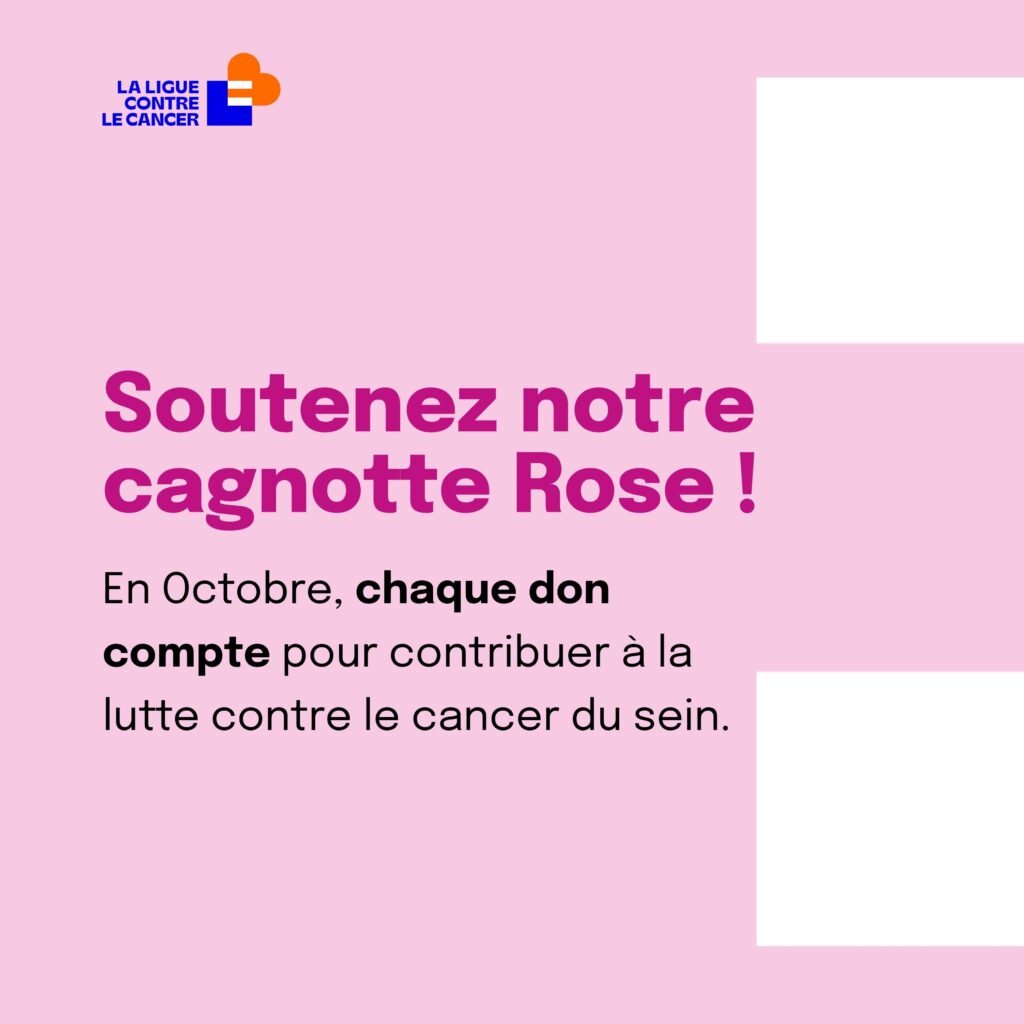 Visuel Ligue contre le cancer soutenez notre cagnotte rose Octobre Rose